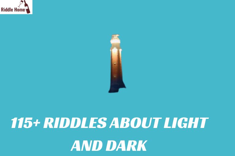 Riddles About Light and Dark