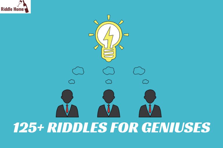 Riddles for Geniuses